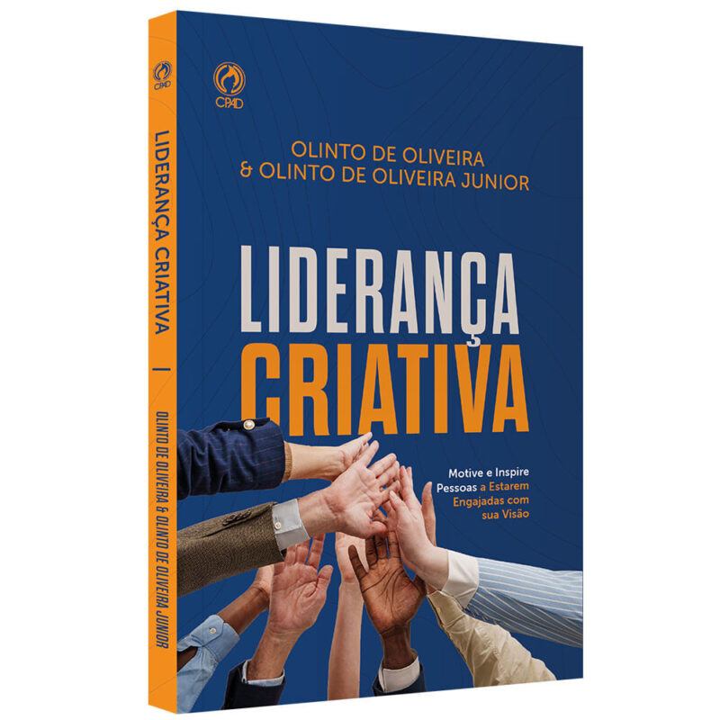 Liderança Criativa | Olinto de Oliveira & Olinto de Oliveira Junior