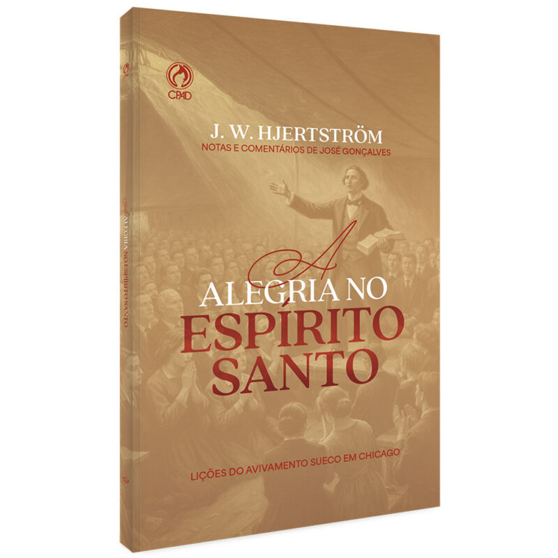 A Alegria no Espírito Santo | J. W. Hjertström