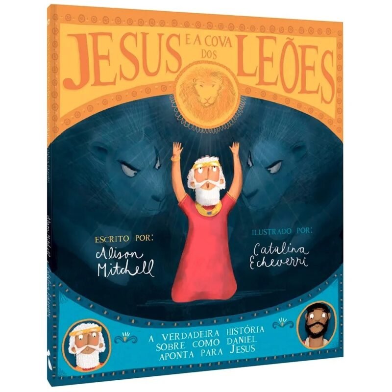 Jesus e a Cova dos Leões | Alison Mitchell