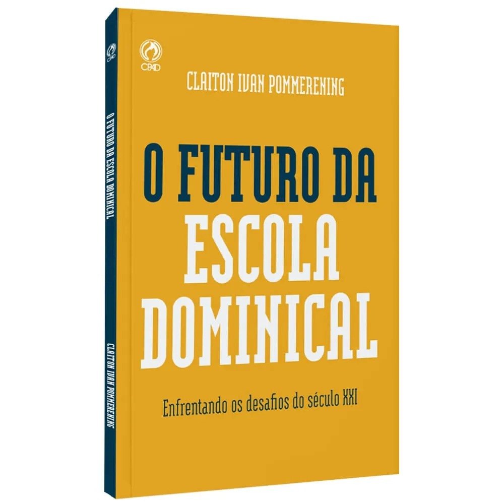 O Futuro da escola Dominical | Claiton Ivan Pommerening
